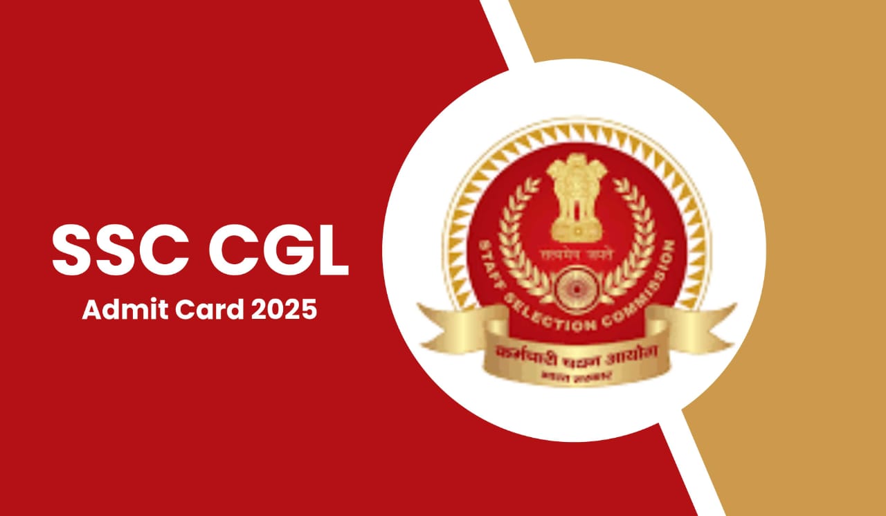 SSC CGL Admit Card 2025